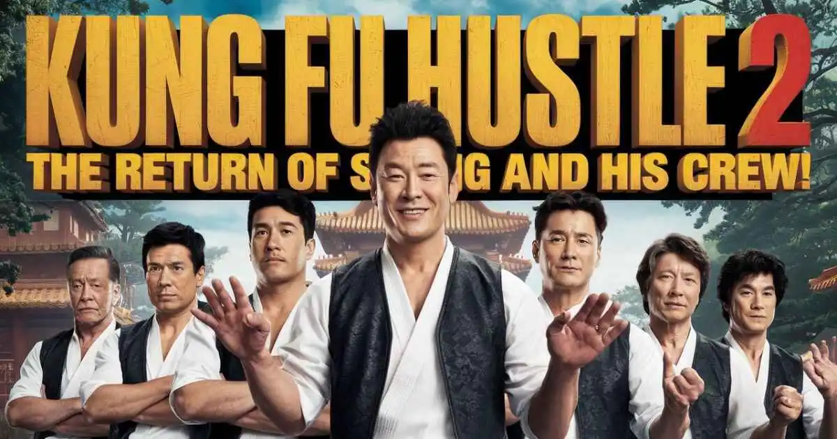 Kung Fu Hustle 2 The Return of Sing and His Crew! (1)